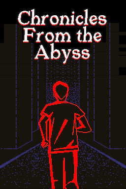 Chronicles from the Abyss