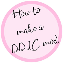 How to Make a DDLC Mod