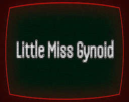 little miss gynoid
