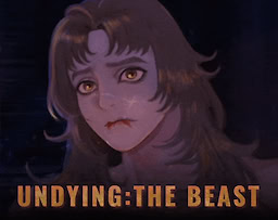 UNDYING: The Beast