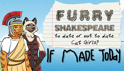 Furry Shakespeare: To Date Or Not To Date Cat Girls? If Made Today