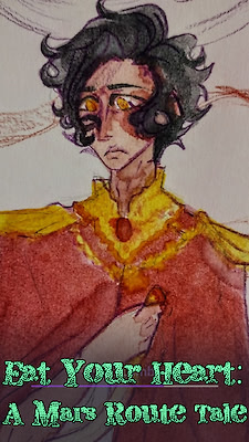 Eat Your Heart: A Mars Route Tale