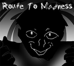Route to Madness