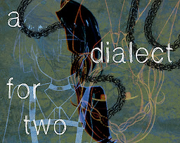 a dialect for two