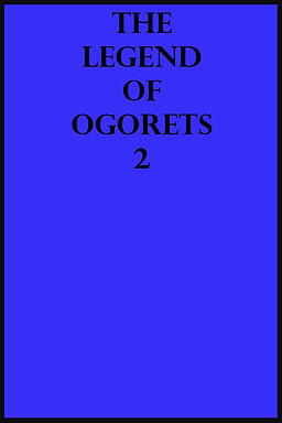 The Legend of Ogorets #2: Tsundere
