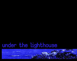 under the lighthouse