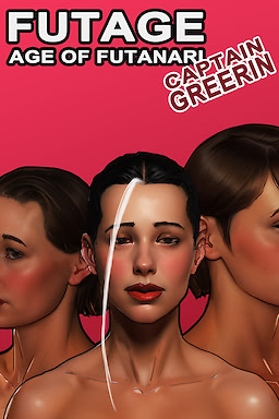 Futage Age of futanari: Captain Greerin