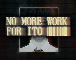 No More Work For Ito