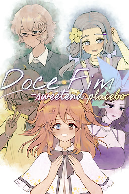 Doce Fim ~sweetend placebo~