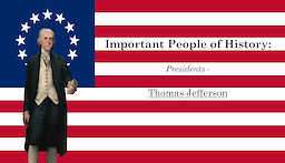 Important People of History: Presidents - Thomas Jefferson