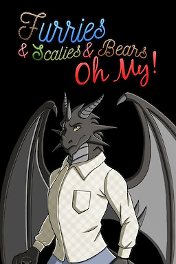 Furries & Scalies & Bears OH MY!