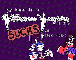 My Boss is a Villainess Vampire, & She SUCKS at Her Job