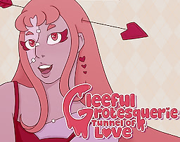 Gleeful Grotesquerie: Tunnel of Love