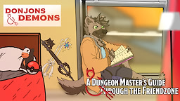 A Dungeon Master's Guide Through the Friendzone