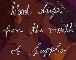 Blood drips from the mouth of Sappho