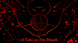 A Coin On His Mouth