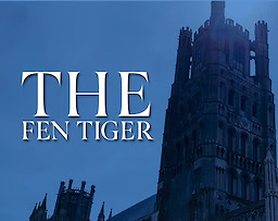 The Fen Tiger