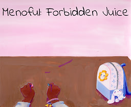 Menoful: Forbidden Juice