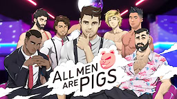 All Men Are Pigs