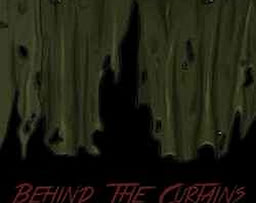 Behind The Curtains