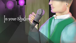 In your Shadow