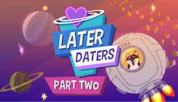 Later Daters Part 2 - dig