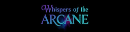 Whispers of the Arcane