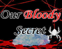Our Bloody Secret