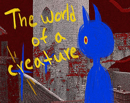 The world of a creature