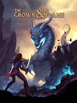 The Crown & The Flame, Book 3 - dig