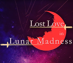 Lost Love in Lunar Madness