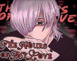 The Hours of My Love