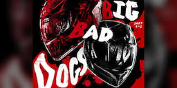Big Bad Dogs