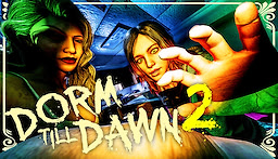 Dorm Till Dawn 2