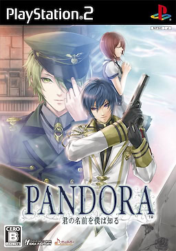 Pandora ~Kimi no Namae o, Boku wa Shiru~