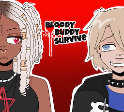 Bloody Buddy Survive