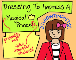 Dressing To Impress A (Probably Not?) Magical Prince(-Like Transfer Student)!