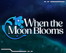 When the Moon Blooms
