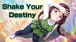 Shake Your Destiny