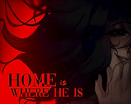 Home Is Where He Is