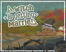 A Witch is Getting Married