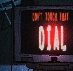 Do(n't) Touch That Dial!