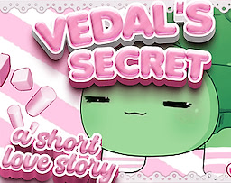 Vedal's Secret - A Short Love Story