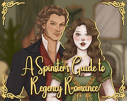 A Spinster's Guide to Regency Romance