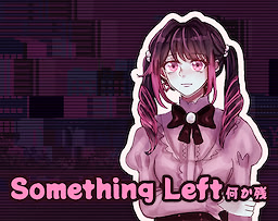 Something Left - dig