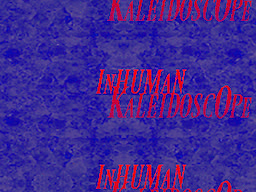 Inhuman Kaleidoscope - dig