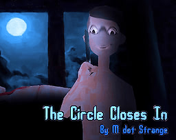 The Circle Closes In