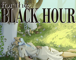 For The Black Hour