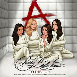 Pretty Little Liars: To Die For
