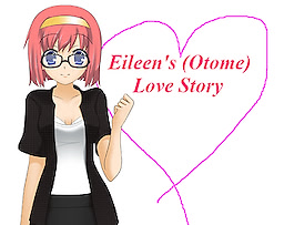Eileen's Otome Love Story
